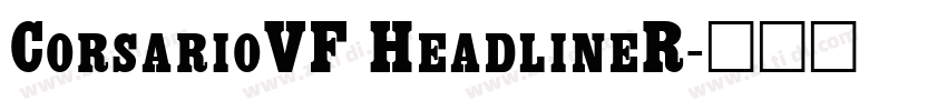 CorsarioVF HeadlineR字体转换